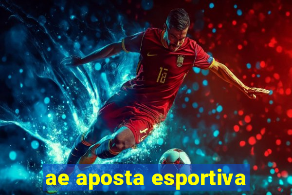 ae aposta esportiva